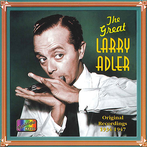 ADLER, Larry: The Great Larry Adler (1934-1947) - 8.120608