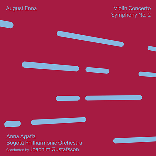 ENNA, A.: Violin Concerto / Symphony No. 2 (Agafia, Bogotá Philharmonic, Gustafsson)