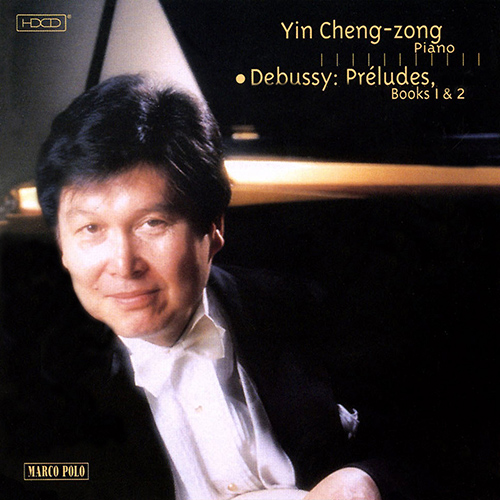 DEBUSSY: Preludes, Books 1 and 2 (Cheng-zhong Yin)