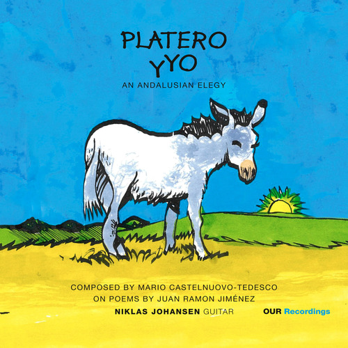 CASTELNUOVO-TEDESCO, M.: Platero y yo