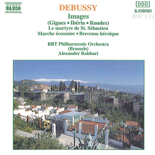 Debussy: Images &bull; Le Martyre De Saint Sebastien