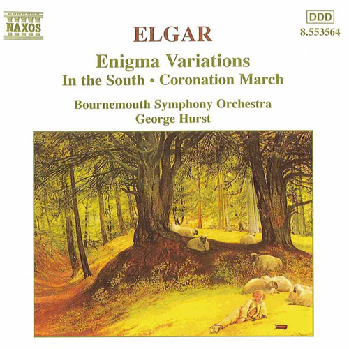 ELGAR: Enigma Variations • In the South • Coronation March ELGAR: Enigma Variations • In the South • Coronation March