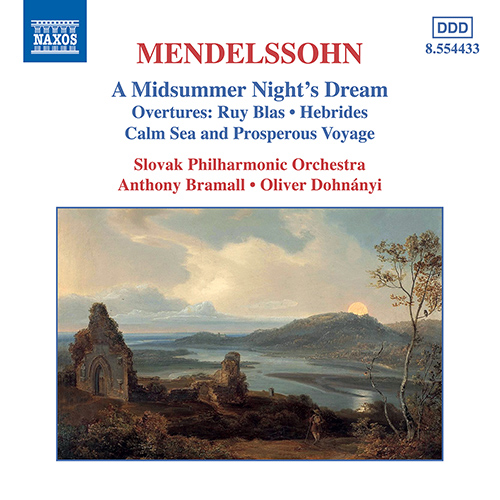 Mendelssohn: A Midsummer Night&rsquo;s Dream &bull; Overtures