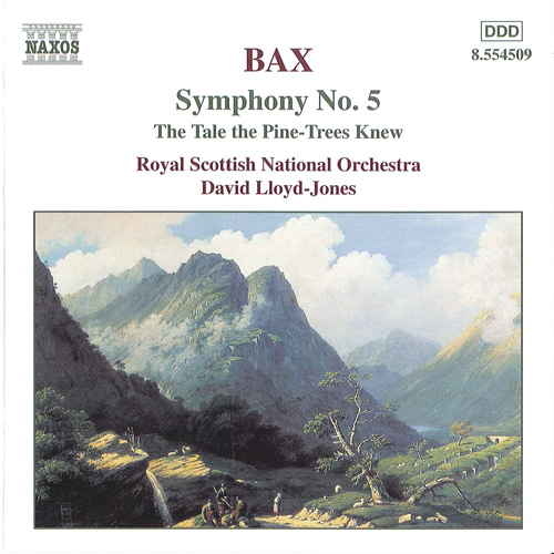 BAX, A.: Symphony No. 5 / The Tale the Pine-Trees