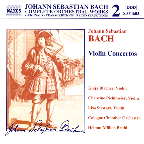 BACH, J.S.: Violin Concertos, BWV 1041-1043 and BW