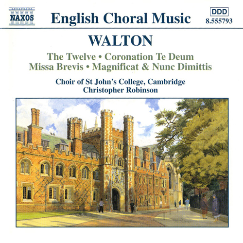 WALTON: The Twelve •  Coronation Te Deum •  Missa Brevis