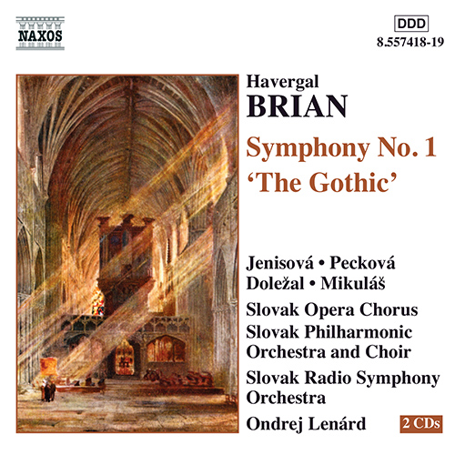 BRIAN: Symphony No. 1, ‘The Gothic’ BRIAN: Symphony No. 1, ‘The Gothic’