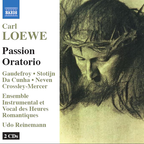 LOEWE, C: Das Suhnopfer des neuen Bundes, ‘Passion Oratorio’
