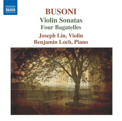 Busoni: Violin Sonatas • 4 Bagatelles Busoni: Violin Sonatas • 4 Bagatelles