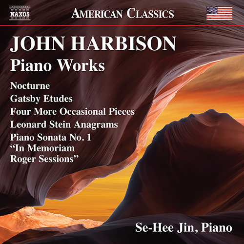 HARBISON, J.: Piano Works - Nocturne / Gatsby Etudes / 4 More Occasional Pieces / Leonard Stein Anagrams / Piano Sonata No. 1 (Se-Hee Jin)