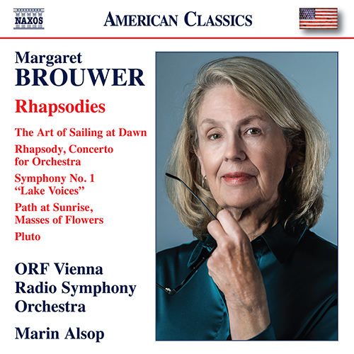 BROUWER, M.: Orchestral Music - Art of Sailing at Dawn (The) / Rhapsody / Symphony No. 1 / Pluto (Rhapsodies) (ORF Vienna Radio Symphony, Alsop)