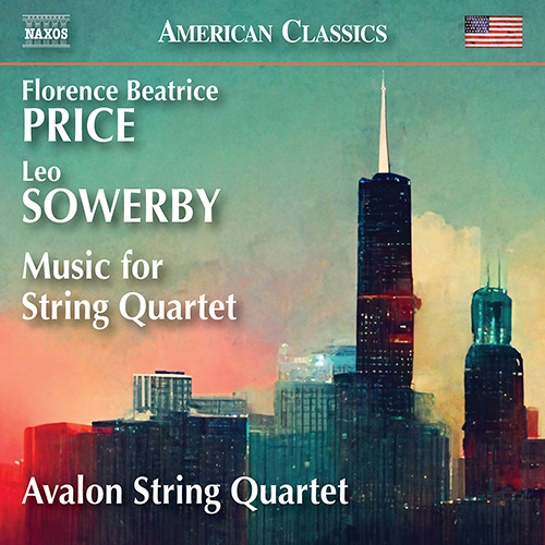 PRICE, F.: String Quartet No. 2 / 5 Folksongs in Counterpoint (1951) / SOWERBY, L.: String Quartet in G Minor (Avalon String Quartet)