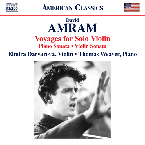 AMRAM, D.: Voyages / Piano Sonata / Violin Sonata (Darvarova, T. Weaver)