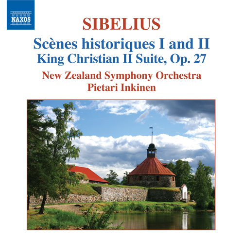 Sibelius: Scenes Historiques I and II • King Christian II Suite Sibelius: Scenes Historiques I and II • King Christian II Suite