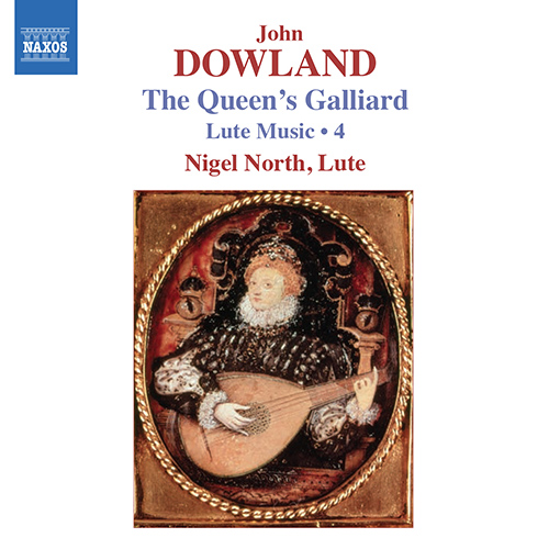 DOWLAND, J.: Lute Music, Vol. 4 (North) - The Quee