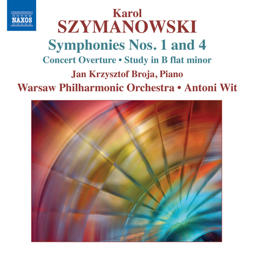 SZYMANOWSKI, K.: Symphonies Nos. 1 and 4 • Concert Overture • Study in B-Flat Minor