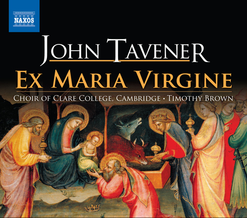 TAVENER, J.: Ex Maria Virgine
