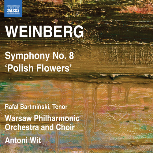 WEINBERG, M.: Symphony No. 8, Op. 83, "Tveti Pol'shi", "Kwiaty Polskie"