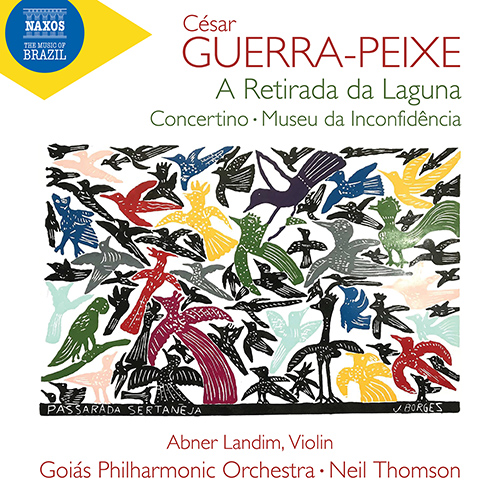 GUERRA-PEIXE, C.: Retirada da Laguna (A) / Violin Concertino / Museu da Inconfidência (Landim, Goiás Philharmonic, N. Thomson)