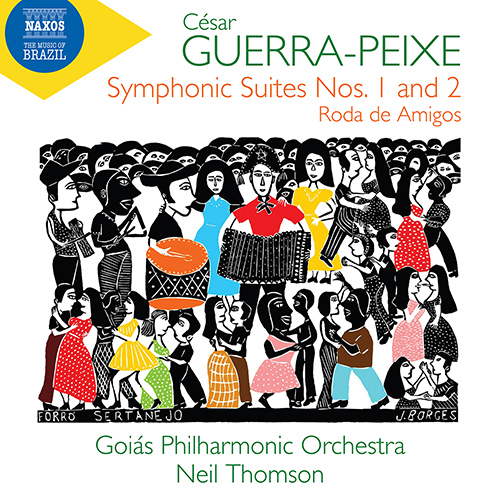 Guerra-Peixe: Symphonic Suites Nos. 1 & 2 - Roda d.. - 8.573925 | Discover  more releases from Naxos