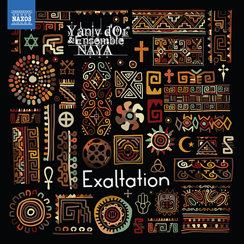 D'Or, Yaniv / Ensemble NAYA: Exaltation - 8.573980 | Discover more ... image