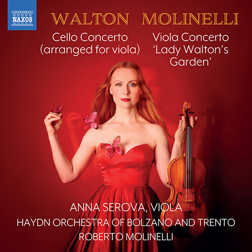 WALTON, W.: Cello Concerto (arr. A. Serova for viola) / MOLINELLI, R.: Lady Walton's Garden (Serova, Haydn Orchestra of Bolzano and Trento, Molinelli)