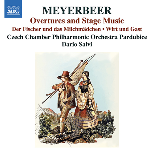 MEYERBEER, G.: Overtures / Stage Music - Der Fischer und das Milchmädchen / Wirt und Gast (Czech Chamber Philharmonic, Pardubice, Salvi)