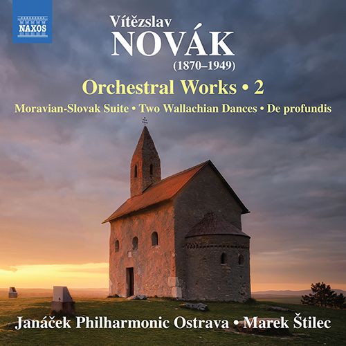NOVÁK, V.: Orchestral Works, Vol. 2 - Moravian-Slovak Suite / 2 Wallachian Dances / De profundis (Janácek Philharmonic, Štilec)
