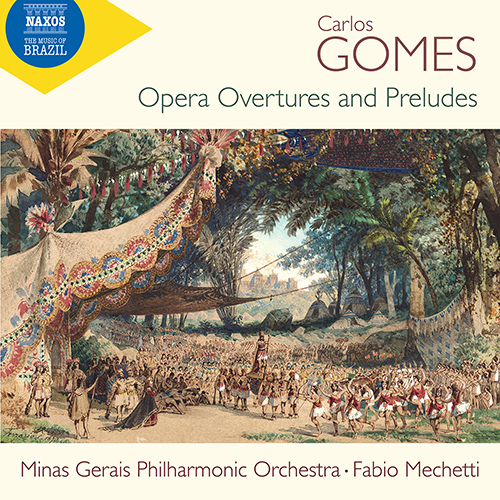 GOMES, C.: Opera Overtures and Preludes (Minas Gerais Philharmonic, Mechetti)
