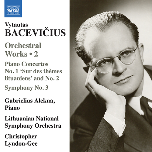 BACEVICIUS, V.: Orchestral Works, Vol. 2 - Piano Concertos Nos. 1 and 2 / Symphony No. 3 (Alekna, Lithuanian National Symphony, Lyndon-Gee)