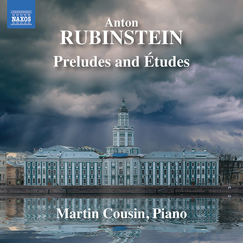 RUBINSTEIN, Anton: 6 Preludes, Op. 24 / 6 Études (Studies), Op. 81 (Cousin)