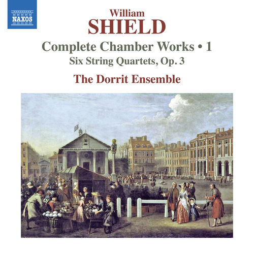 SHIELD, W.: String Quartets, Op. 3, Nos. 1–6