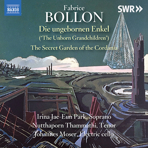 BOLLON, F.: Ungebornen Enkel (Die) / The Secret Garden of the Cordania (Irina Jae-Eun Park, Thammathi, J. Moser)