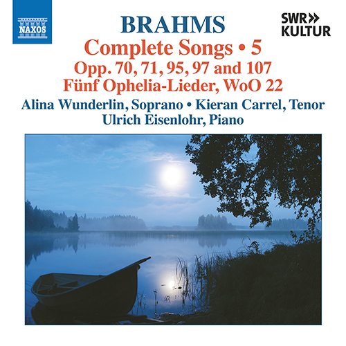 BRAHMS, J.: Songs (Complete), Vol. 5 (Wunderlin, Carrel, Eisenlohr)