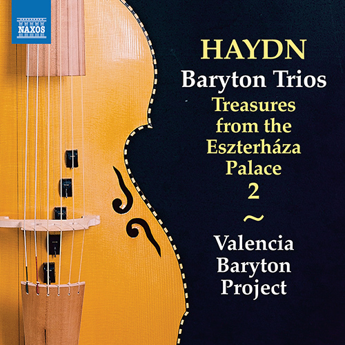 HAYDN, J.: Baryton Trios, Hob.XI:6, 35, 67, 71, 93, 113 (Treasures from the Esterháza Palace, Vol. 2) (Valencia Baryton Project)