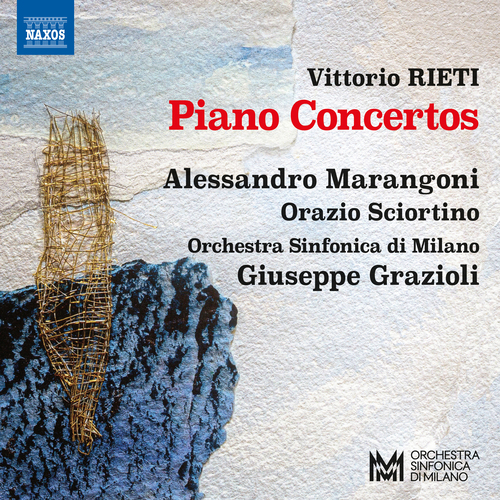 RIETI, V.: Piano Concertos Nos. 1-3 / Concerto for 2 Pianos (Marangoni, Sciortino, Orchestra Sinfonica di Milano, Grazioli)