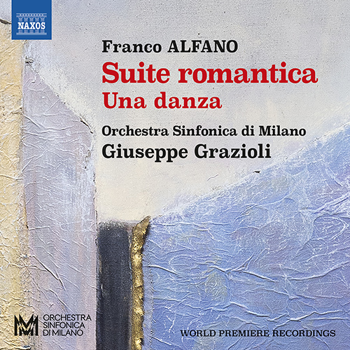 ALFANO, F.: Suite Romantica / Una danza / Nenia / Divertimento / Amour… Amour… (Vendramin, V. Rabagliati, Orchestra Sinfonica di Milano, G. Grazioli)