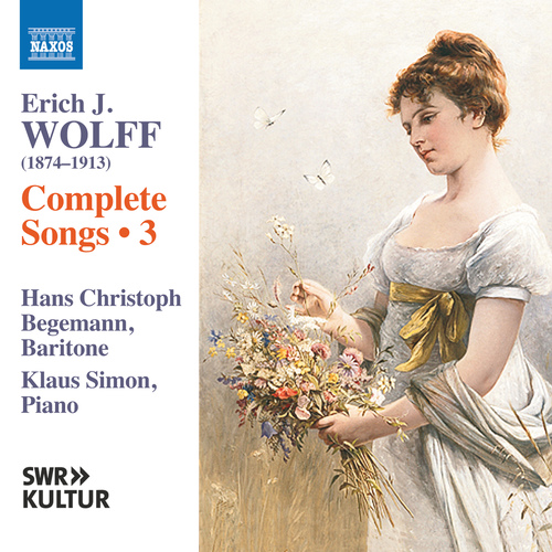 WOLFF, E.J.: Songs (Complete), Vol. 3 (H.C. Begemann, K. Simon)