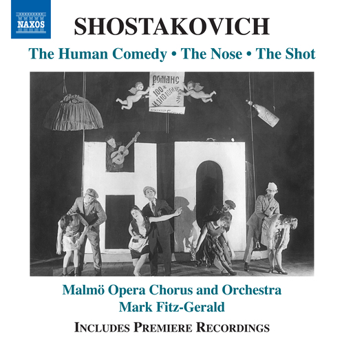 SHOSTAKOVICH, D.: Human Comedy (The) / The Shot / The Nose (Discarded Versions)