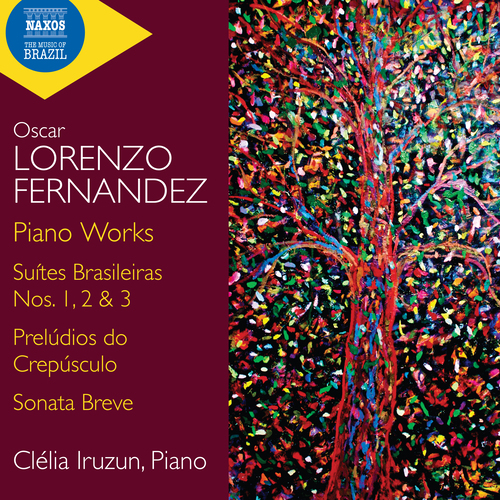 LORENZO FERNÁNDEZ, O.: Piano Works - Suites brasileiras Nos. 1, 2, 3 / Prelúdios do crepúsculo / Sonata breve (Iruzun)