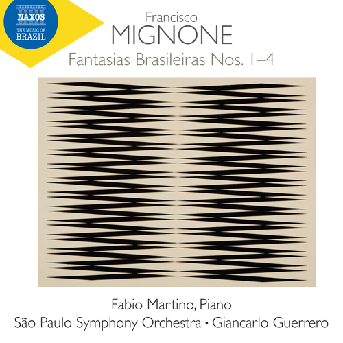 MIGNONE, F.: Fantasias Brasileiras Nos. 1-4 (F. Martino, São Paulo Symphony, Guerrero)