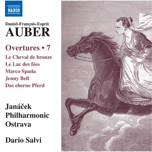 AUBER, D.-F.: Overtures, Vol. 7 - Le cheval de bronze / Le lac des fées / Marco Spada / Jenny Bell (Janácek Philharmonic Ostrava, Salvi)