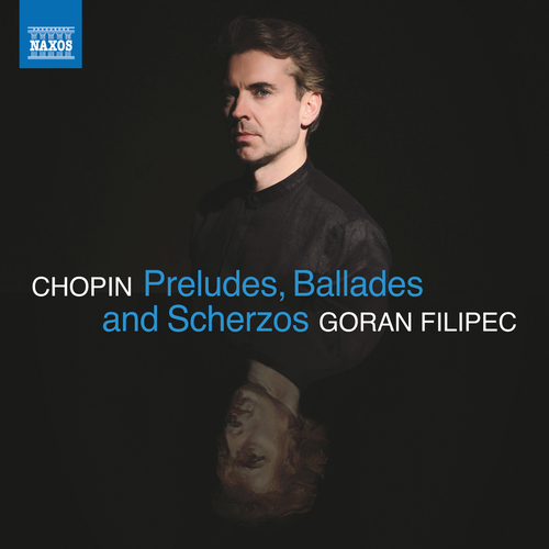 CHOPIN, F.: Preludes, Ballades and Scherzos (Filip