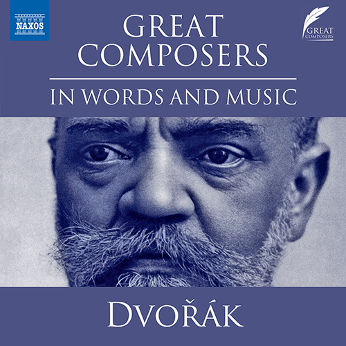 DVORÁK, A.: Great Composers in Words and Music