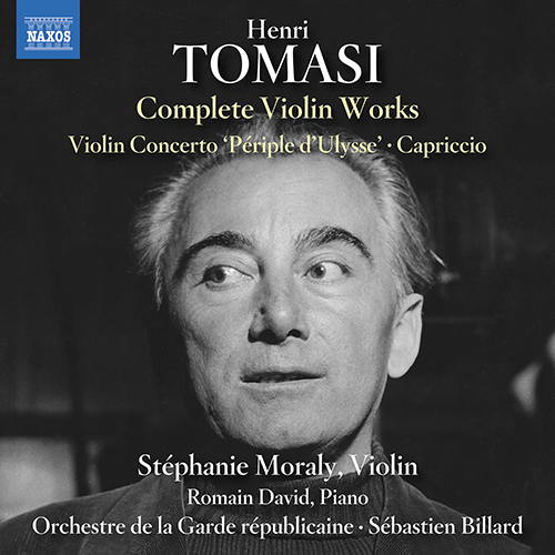 TOMASI, H.: Violin Works (Complete) (Moraly, R. David, Orchestre de la Garde républicaine, Billard)