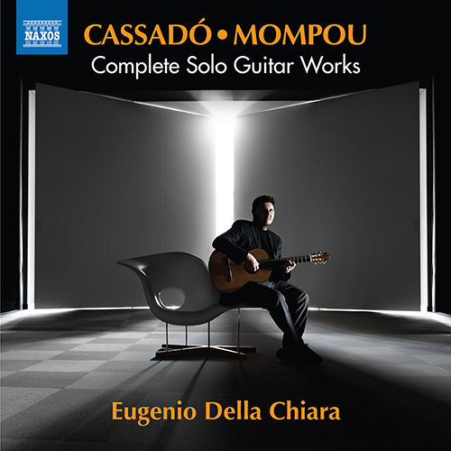 CASSADÓ, G. / MOMPOU, F.: Guitar Works (Complete) (Della Chiara)