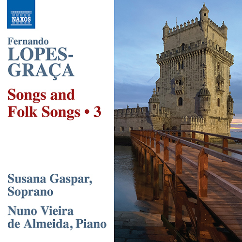 LOPES-GRAÇA, F.: Songs and Folk Songs, Vol. 3 (Gaspar, Vieira de Almeida)