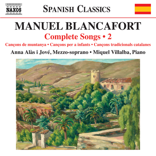 BLANCAFORT, M.: Songs (Complete), Vol. 2 (Alàs i Jové, Villalba)