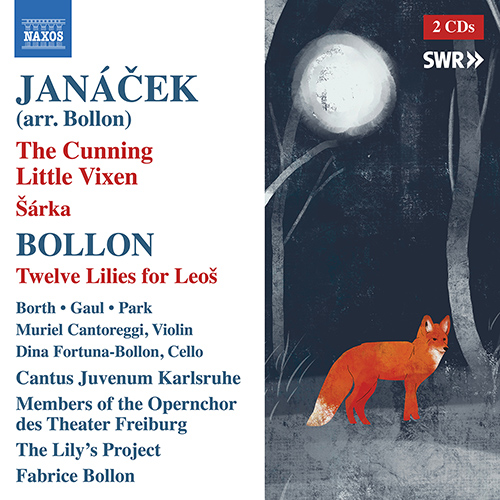 JANÁCEK, L.: Cunning Little Vixen (The) (chamber version, arr. Bollon) [Opera] (Borth, Gaul, Cantus Juvenum Karlsruhe, The Lily's Project, Bollon)