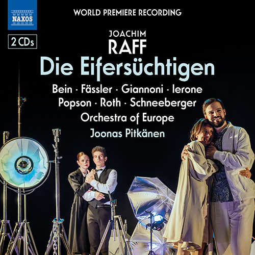 RAFF, J.: Eifersüchtigen (Die) [Opera]